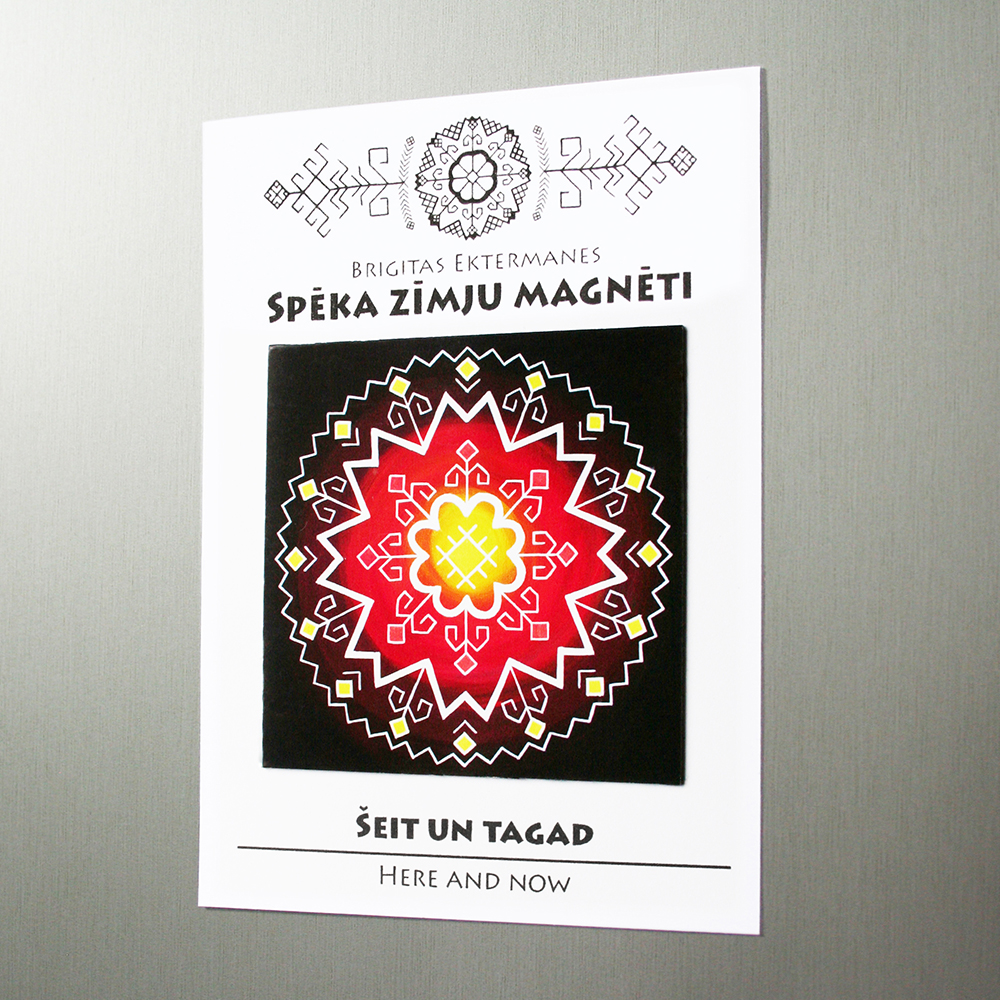 Spēka zīmju magnēts “Šeit un tagad”